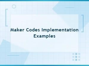 Maker Codes Implementation Examples: How They Work in Practice