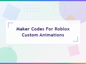 Maker Codes for Roblox Custom Animations – Create & Share Moves