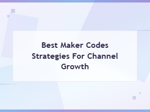 Maker Code Strategies to Grow Your Youtube Channel